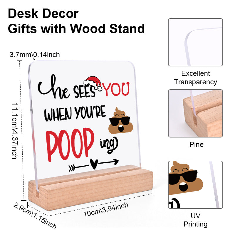 Funny Acrylic Sign He Sees You When You're Pooping Festive Christmas Decoration