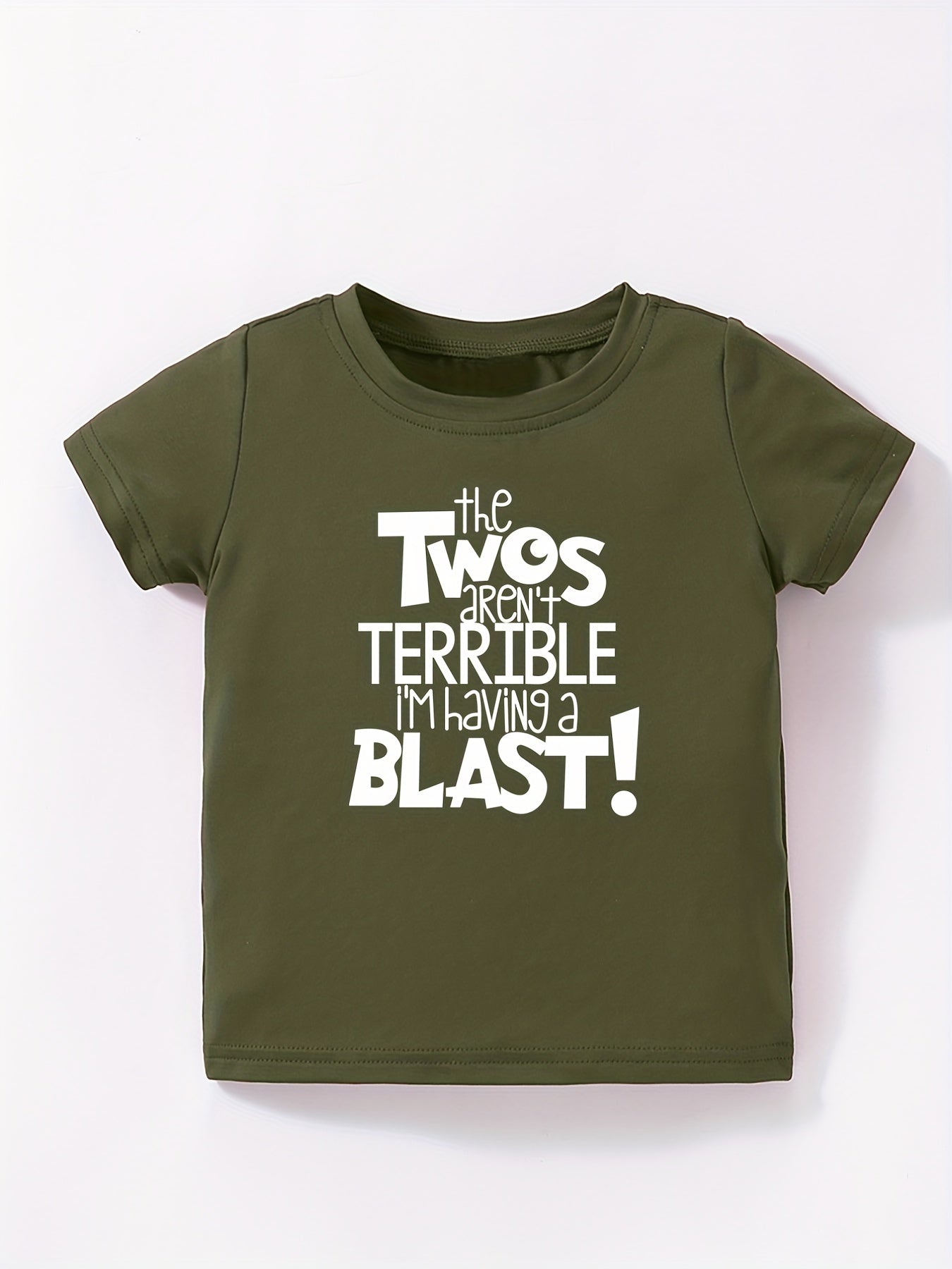 Toddler Baby T Shirt ''The Twos Aren't Terrible I'm Having A Blast'' Tee Shirt