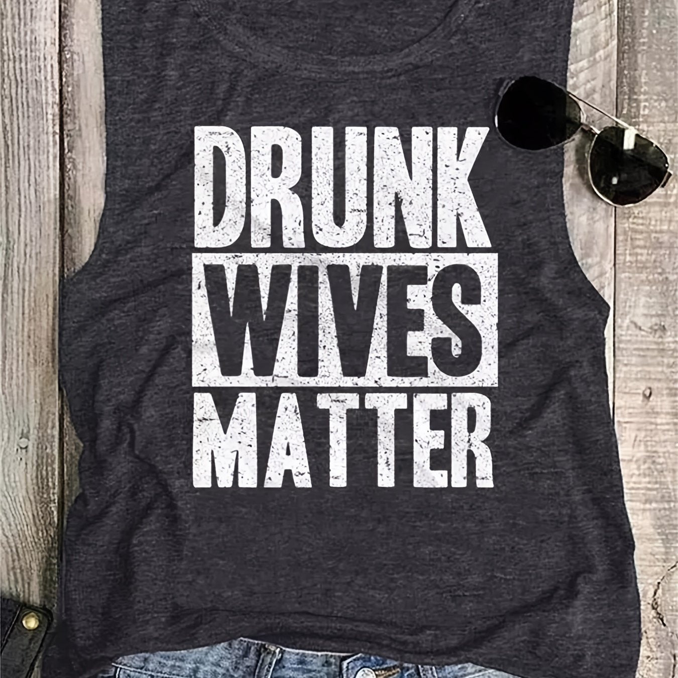 Drunk Wives Matter Tank Top Sleeveless Casual Top