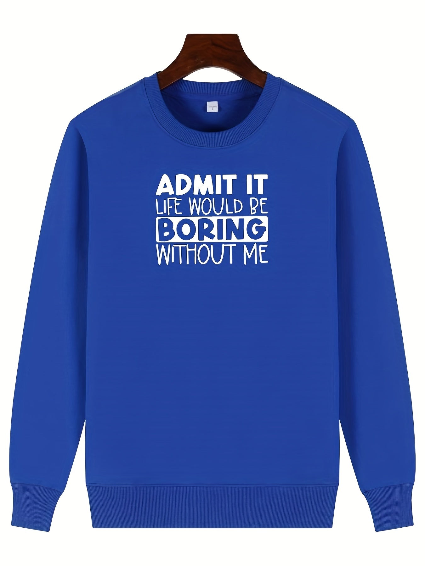 Girls Fun Saying ''Admit It'' Crew Neck Sweatshirt Top