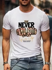 Never Give Up Pattern Print Men's Short Sleeve Comfy T shirt