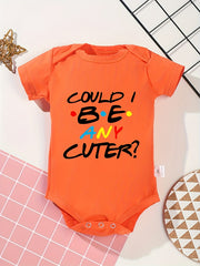 Funny Could I Be Any Cuter Short Sleeve Onesie