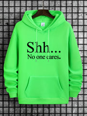 Shh No One Cares Graphic Print Hoodie For Men