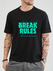 Solid Cotton BREAK RULES Print Men's Graphic Crew Neck T shirt