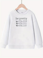 Girls Be Pretty Letter Print Crew Neck Sweatshirt Top Long Sleeve Pullovers