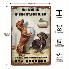 Bathroom Tin Sign Roll Paper No Job Is Finished Poster Toilet Decoration