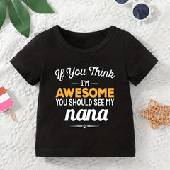 Baby Casual Awesome Nana Round Neck T-shirt Summer Clothes