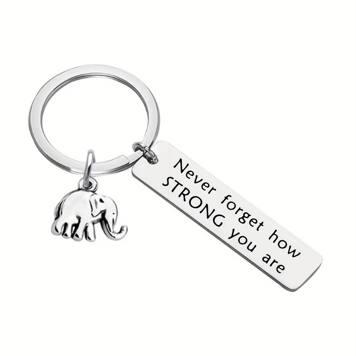 Positive Energy Stainless Steel Keychain Never Forget How Strong You Are