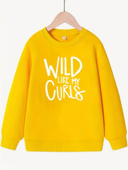 Girls Wild Like My Curls Sweatshirt Long Sleeve Pullover Spring Fall Clothing