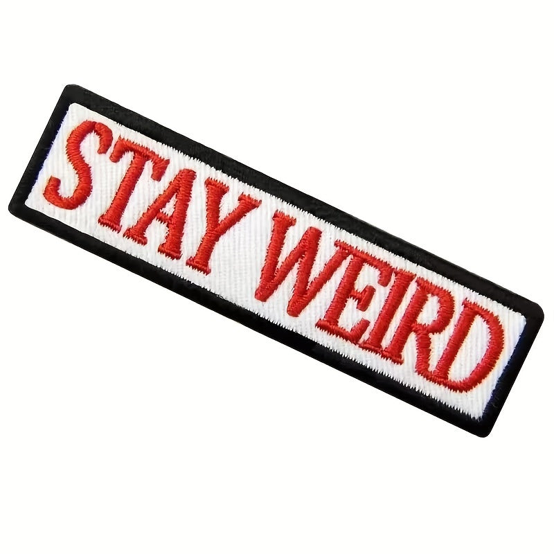 Stay Weird Morale Patches For Caps Uniforms Vests Backpacks