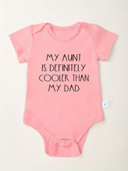 Baby Girls Casual My Aunt Is Definitely Cooler Than My Dad Short Sleeve Onesie