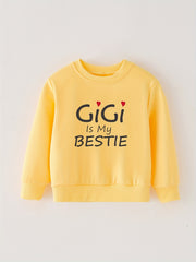 GIGI IS MY BESTIE Letter Print Baby Sweatshirt