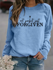 Not Perfect Just Forgiven Sweatshirt Long Sleeve Crew Neck Casual