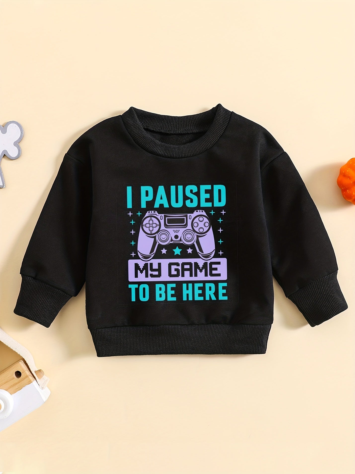 I PAUSED MY GAME TO BE HERE Letter Print Boys Casual Sweatshirt