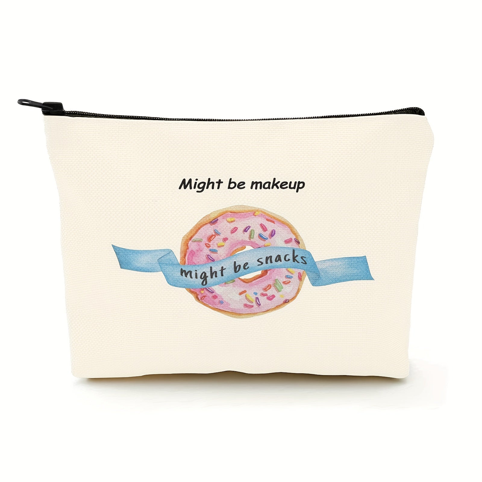 Funny Makeup Cosmetic Bag Might Be Makeup Might Be Snacks