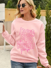 Living For Yourself Print Sweatshirt Women's Clothing