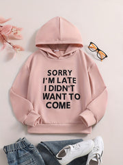 Girls Sweatshirt 'Sorry I'm Late I Didn't Want To Come'