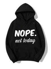 Nope Not Today Print Hoodies Long Sleeve Drawstring Casual Sweatshirt