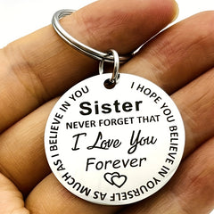 Sister Never Forget That I Love You Forever Keychain
