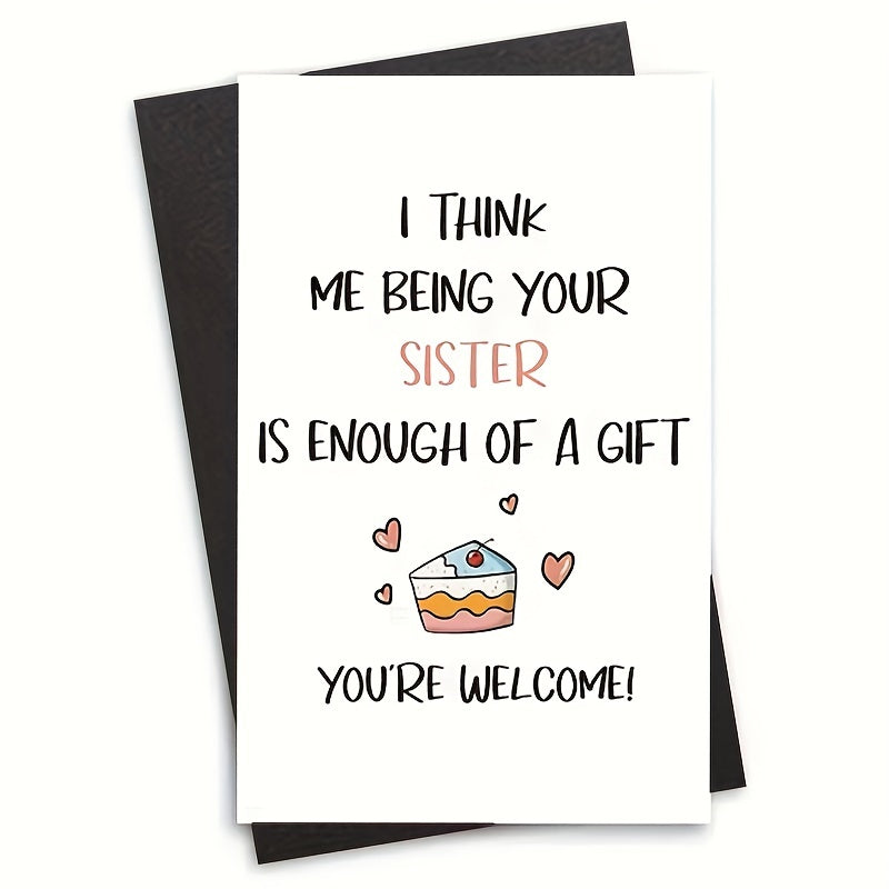 Funny Birthday Card From Sister Humorous Greeting Sister Card