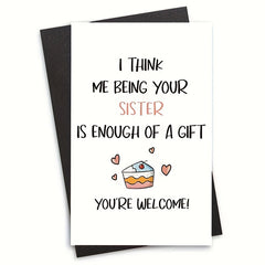 Funny Birthday Card From Sister Humorous Greeting Sister Card