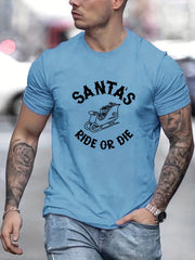Santa's Ride Or Die Men's Letter Print T-shirt Casual Tee