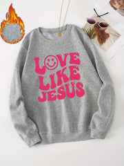 Love Like Jesus Letter Printed Sports Sweatshirt Women's Casual Pullover Tops
