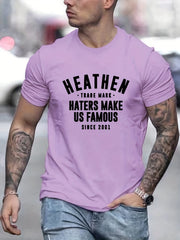 Haters Make Us Famous Men's Casual T-shirt for Summer