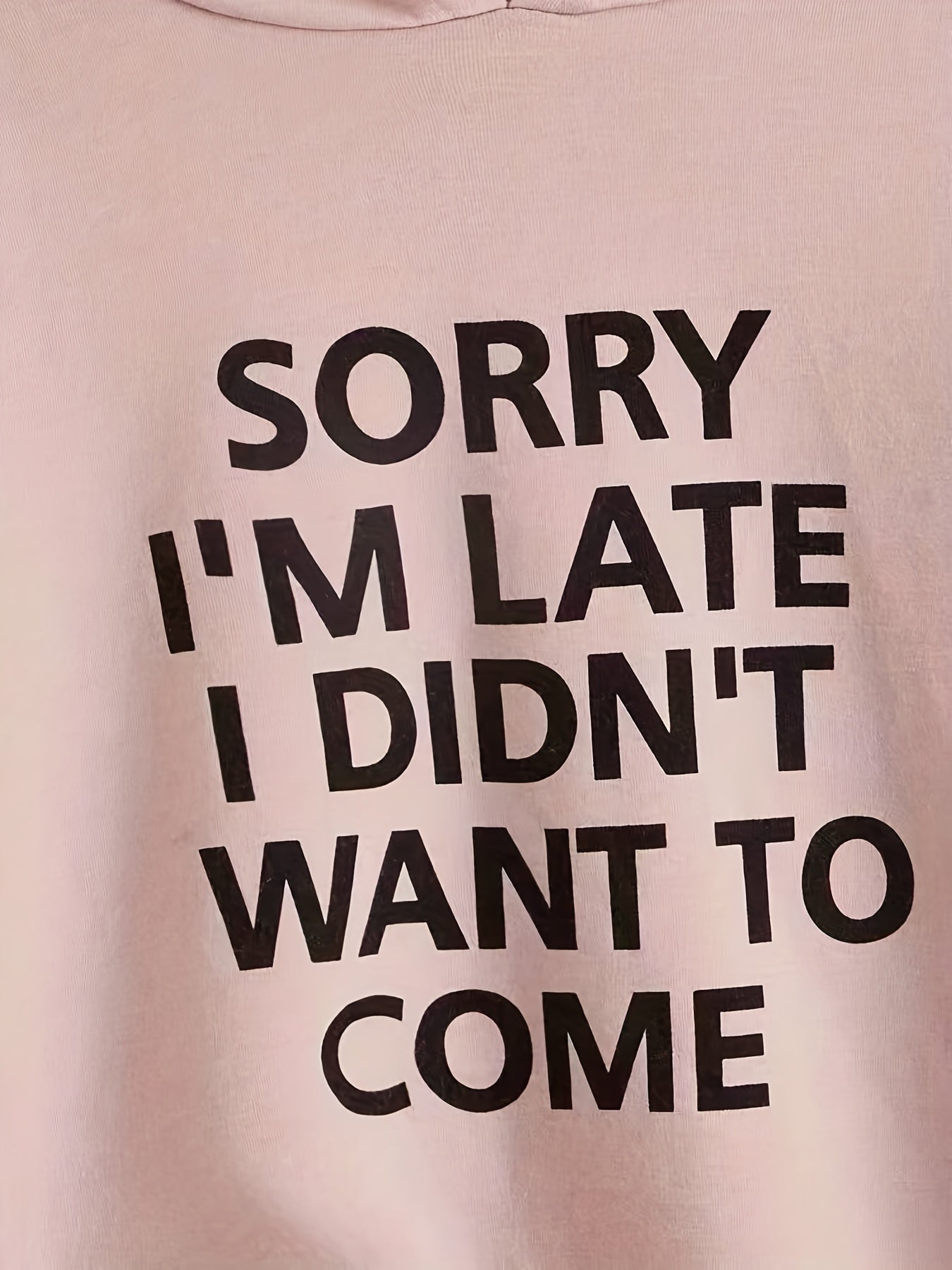 Girls' Funny ''Sorry I'm Late'' Hooded Sweatshirt Pullovers
