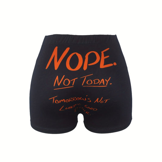 Not Today Print Skinny Shorts Elastic Waist Women's Clothing