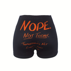 Not Today Print Skinny Shorts Elastic Waist Women's Clothing
