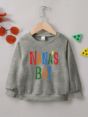 NANA'S BOY Letter Print Boys Casual Sweatshirt Long Sleeve Crew Neck Tops