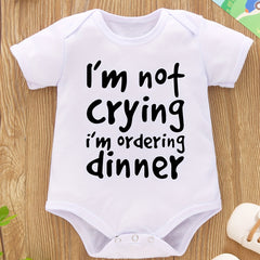 Baby Girls Casual 'I'm Not Crying I'm Ordering Dinner' Onesie