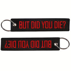 Men's Motorcycle Key Chain But Did You Die Embroidery Key Ring