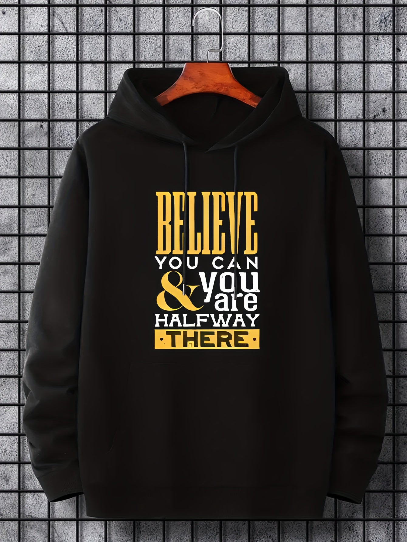 Believe You Can & You Are Halfway There Men's Hoodie