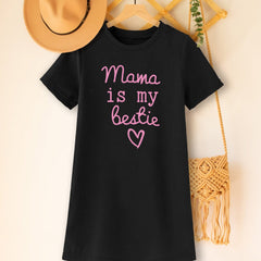 Toddler Girls Short Sleeve MAMA IS MY BESTIE Casual T Shirts Dress