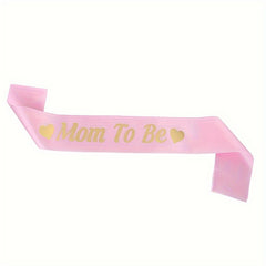 Mom To Be Shoulder Strap Sash Party Favor