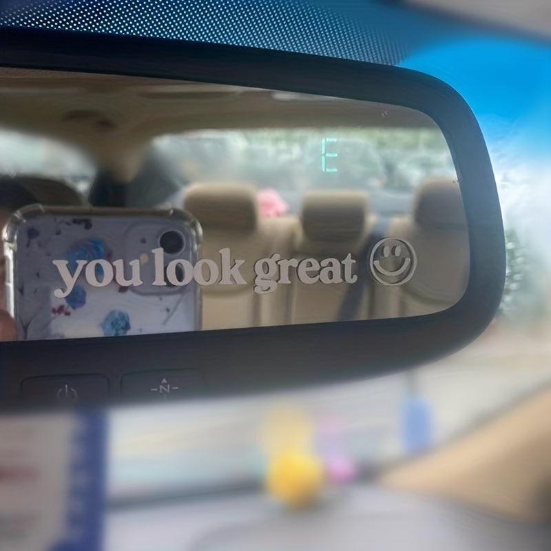 Car Rearview Mirror Makeup Mirror Decals You Look Great Decorative Stickers