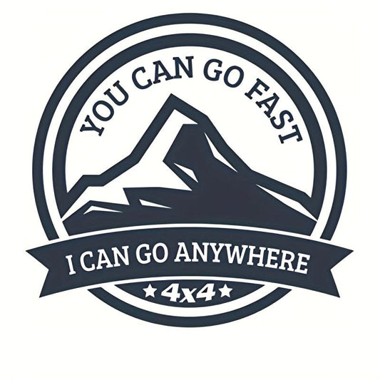 Go Fast, Go Anywhere 4x4 Vinyl Decal Sticker Car Window Bumper Truck Motorcycle