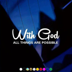 WITH GOD ALL THINGS ARE POSSIBLE Car Sticker Window Decals