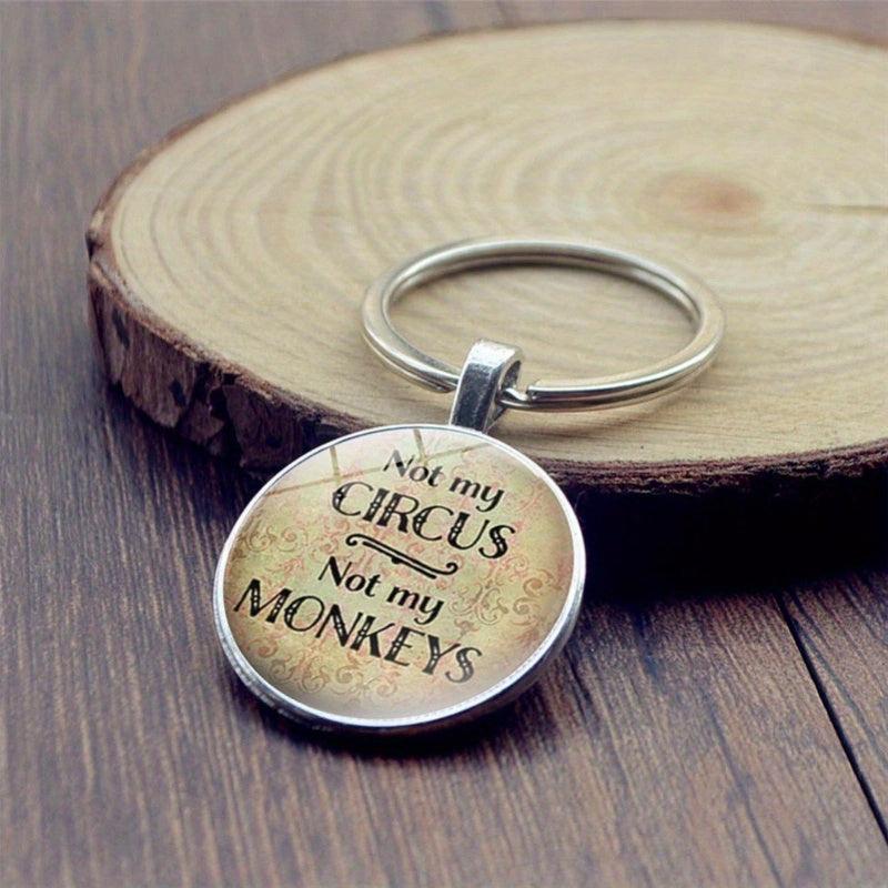 Letter Keychain Pendant Not My Circus Not My Monkeys