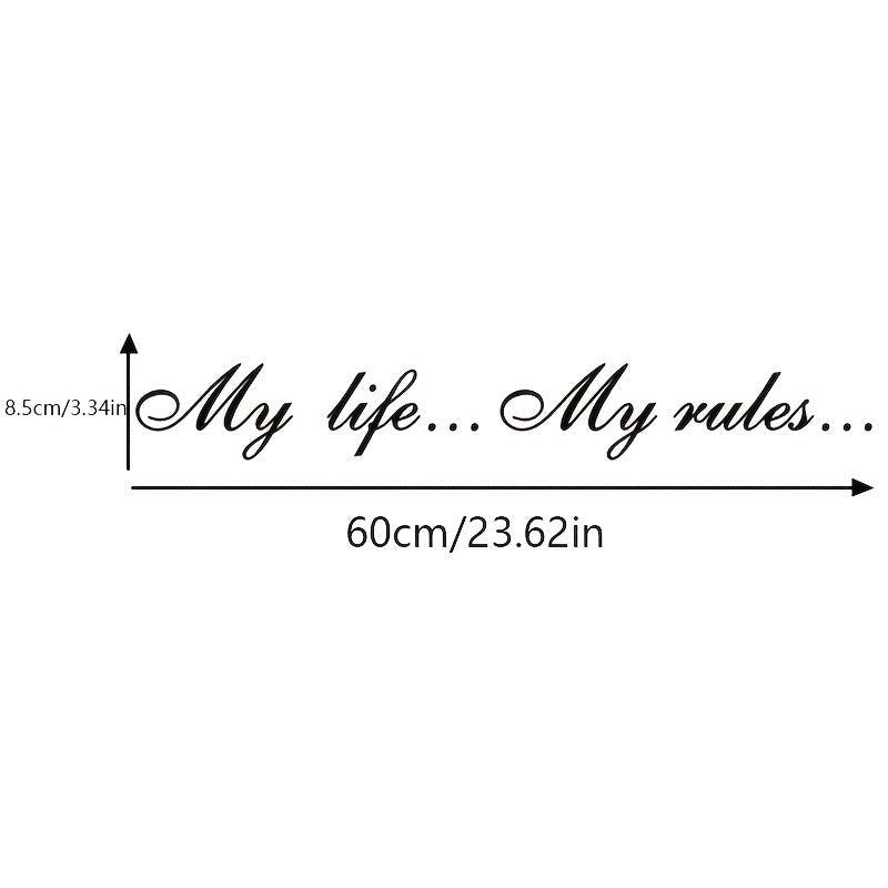 My Life My Rules Waterproof Sticker for Cars