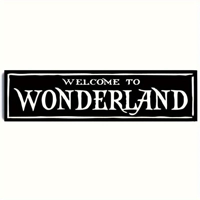 Welcome To Wonderland Gothic Decor Sign with Tape