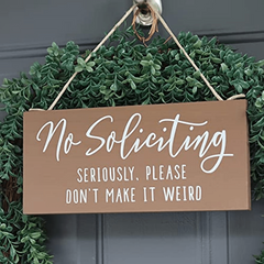 No Soliciting Sign & Funny House Door Hanging - Don't Make It Weird