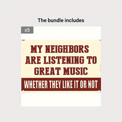 Neighbours Listening to Great Music Metal Sign