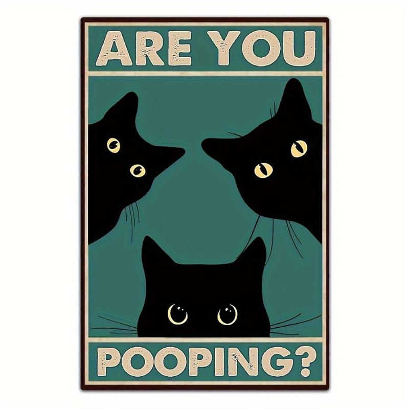 Funny Cat Are You Pooping Tin Sign Bathroom Wall Decor