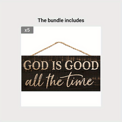 God Is Good All The Time Weathered Pine Wooden Decorative Hanging Sign