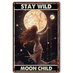 Stay Wild Moon Child Metal Tin Sign Home Bar Wall Decor 20x30
