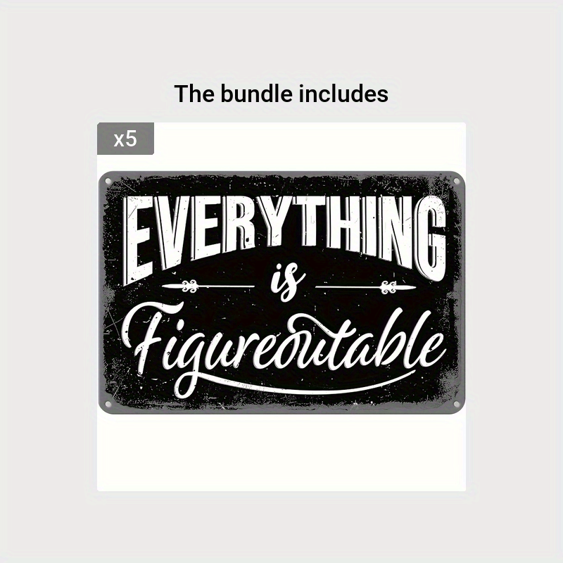 Everything Is Figureoutable 20 32x30 Tin Signs Office Decor