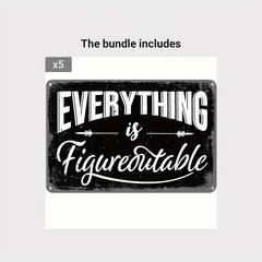 Everything Is Figureoutable 20 32x30 Tin Signs Office Decor